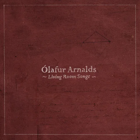 Sleeve of Living Room Songs by Ólafur Arnalds