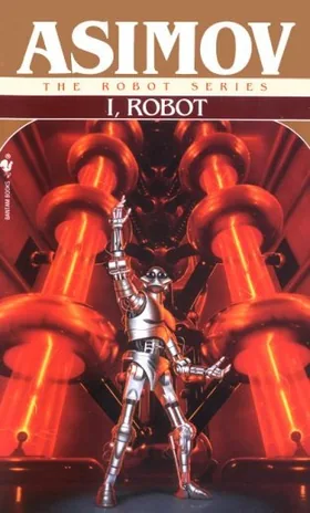 Cover of I, Robot by Isaac Asimov