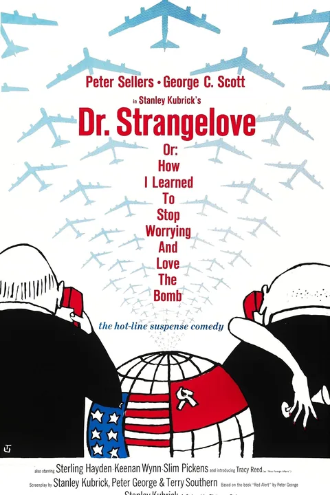Poster for Dr. Strangelove or: How I Learned to Stop Worrying and Love the Bomb, directed by Stanley Kubrick